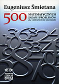 Okładka 500 matematycznych zadań i problemów dla uzdolnionej młodzieży